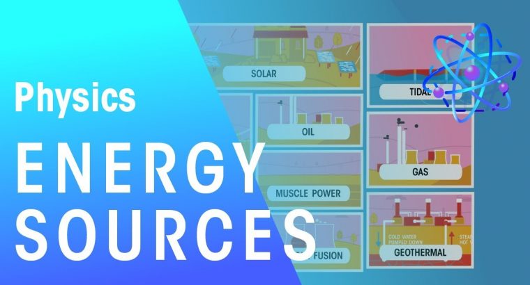 Energy Sources and Resources