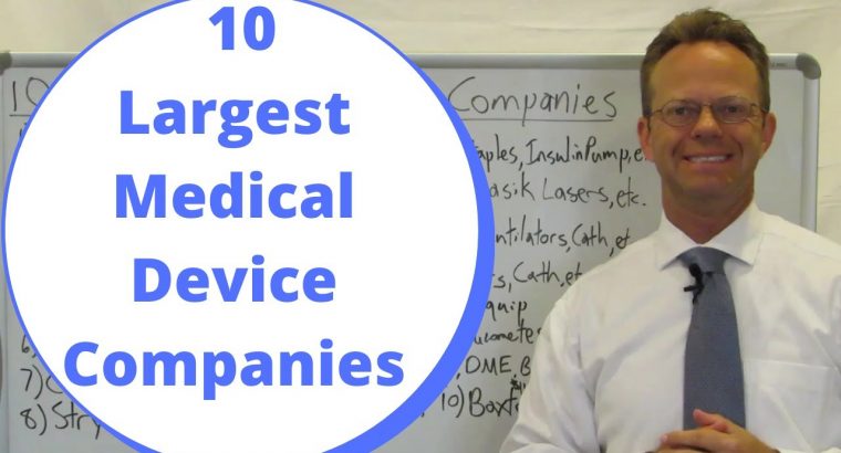 Top 10 Largest Medical Devices Manufacturing Companies in USA